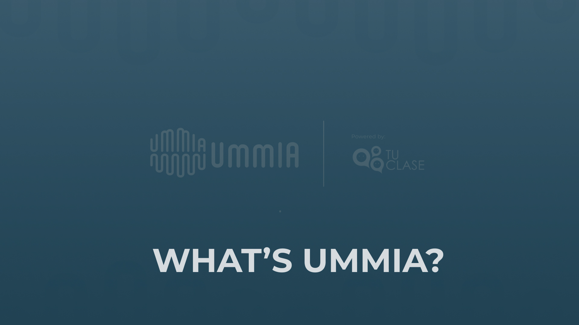 WHAT’S UMMIA_